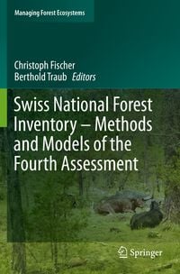 Produktbild: Swiss National Forest Inventory &ndash; Methods and Models of the Fourth Assessment