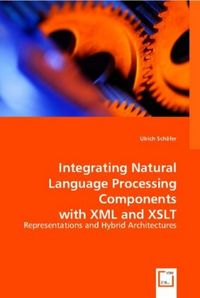 Produktbild: Sch&auml;fer, U: Integrating Natural Language Processing Componen