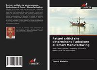 Produktbild: Fattori critici che determinano l'adozione di Smart Manufacturing