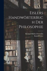 Produktbild: Eislers Handw&ouml;rterbuch Der Philosophie
