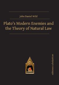 Produktbild: Plato&rsquo;s Modern Enemies and the Theory of Natural Law