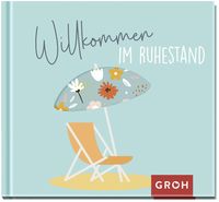 Bild vom Artikel Willkommen im Ruhestand vom Autor Groh Verlag