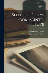 Produktbild: Selected Essays from Sainte-Beuve