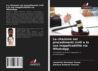 Produktbild: La citazione nei procedimenti civili e la sua inapplicabilit&agrave; via WhatsApp