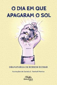 Produktbild: O dia em que apagaram o sol