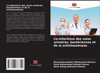 Produktbild: Co-infections des voies urinaires, bact&eacute;riennes et de la schistosomiase