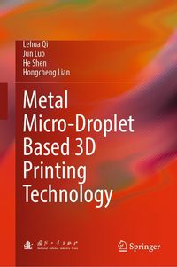 Produktbild: Metal Micro-Droplet Based 3D Printing Technology