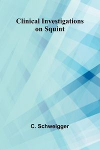 Produktbild: Clinical Investigations On Squint