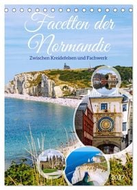 Produktbild: Facetten der Normandie. Zwischen Kreidefelsen und Fachwerk (Tischkalender 2027 DIN A5 hoch), CALVENDO Monatskalender