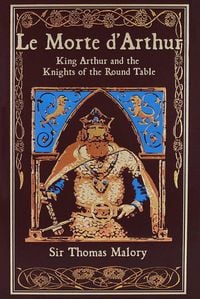 Produktbild: Le Morte d'Arthur (Deluxe Leatherbound Edition)