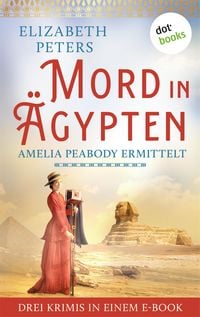Produktbild: Mord in &Auml;gypten: Amelia Peabody ermittelt