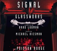 Produktbild: GLASSWORKS-Signal Live at (le) Poisson Rouge
