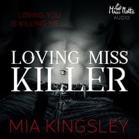 Bild vom Artikel Loving Miss Killer vom Autor Mia Kingsley