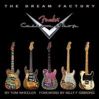 Produktbild: The Dream Factory: Fender Custom Shop