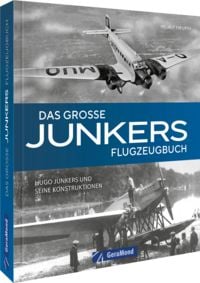 Produktbild: Das gro&szlig;e Junkers Flugzeugbuch