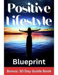 Produktbild: Positive Lifestyle Blueprint