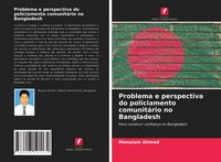 Produktbild: Problema e perspectiva do policiamento comunit&aacute;rio no Bangladesh
