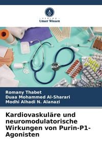 Produktbild: Kardiovaskul&auml;re und neuromodulatorische Wirkungen von Purin-P1-Agonisten