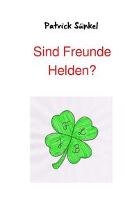 Produktbild: Sind Freunde Helden?
