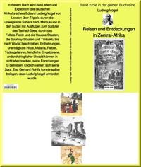 Produktbild: Reisen und Entdeckungen in Zentral-Afrika - Band 225 in der gelben Buchreihe bei J&uuml;rgen Ruszkowkski