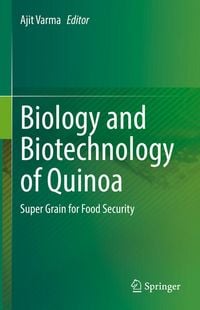Produktbild: Biology and Biotechnology of Quinoa