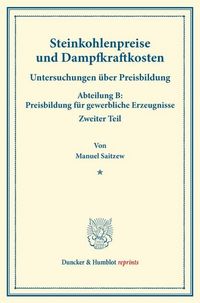 Produktbild: Steinkohlenpreise und Dampfkraftkosten.