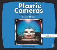Produktbild: Plastic Cameras: Toying with Creativity