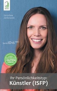 Produktbild: Ihr Pers&ouml;nlichkeitstyp - K&uuml;nstler (ISFP)