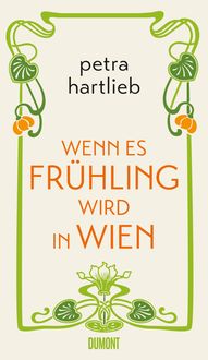 Bild vom Artikel Wenn es Frühling wird in Wien vom Autor Petra Hartlieb