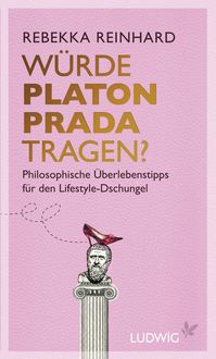 Bild vom Artikel Würde Platon Prada tragen? vom Autor Rebekka Reinhard