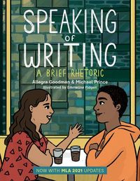 Produktbild: Speaking of Writing: A Brief Rhetoric - With MLA 2021 Update