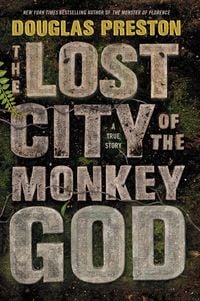 Bild vom Artikel The Lost City of the Monkey God: A True Story vom Autor Douglas Preston