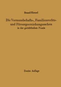 Produktbild: Die Vormundschafts-, Familienrechts- und F&uuml;rsorgeerziehungssachen in der gerichtlichen Praxis