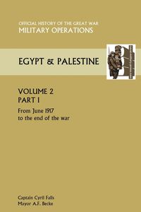 Produktbild: Military Operations Egypt & Palestine Vol II. Part I Official History of the Great War Other Theatres