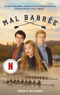 Produktbild: Mal barr&eacute;e (Crew Girl) - Le roman de la s&eacute;rie Netflix