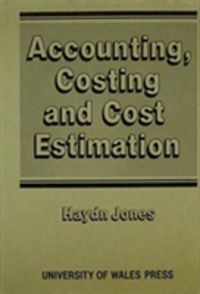Produktbild: Jones, H: Accounting, Costing and Cost Estimation in Welsh I