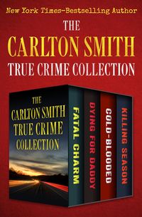 Produktbild: The Carlton Smith True Crime Collection