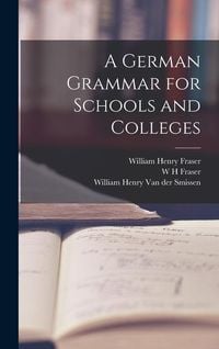 Produktbild: A German Grammar for Schools and Colleges