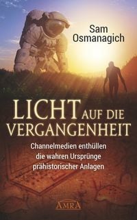 Bild vom Artikel Licht auf die Vergangenheit vom Autor Sam Osmanagich