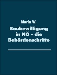 Produktbild: Baubewilligung in N&Ouml; - die Beh&ouml;rdenschritte