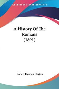 Produktbild: A History Of The Romans (1891)