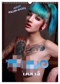 Produktbild: TATTOO TARTS - Inked Killer Babes (Wandkalender 2026 DIN A3 hoch), CALVENDO Monatskalender