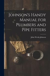 Produktbild: Johnson's Handy Manual for Plumbers and Pipe Fitters