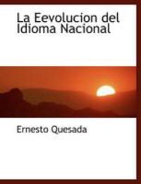 Produktbild: La Eevolucion del Idioma Nacional
