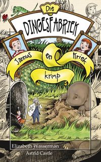 Produktbild: Die dingesfabriek 3: Jannus en Kriek krimp