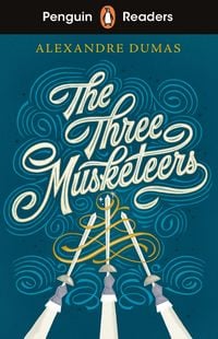 Produktbild: Penguin Readers Level 5: The Three Musketeers (ELT Graded Reader)