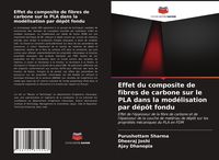 Produktbild: Effet du composite de fibres de carbone sur le PLA dans la mod&eacute;lisation par d&eacute;p&ocirc;t fondu