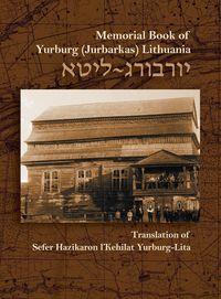 Produktbild: The Memorial Book for the Jewish Community of Yurburg, Lithuania