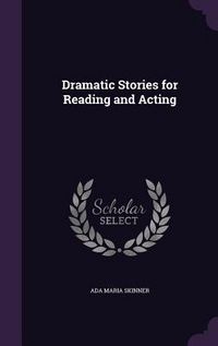 Produktbild: Dramatic Stories for Reading and Acting