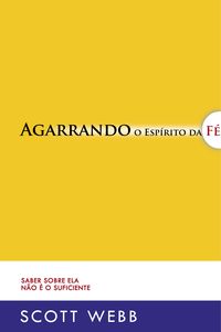 Produktbild: Agarrando o Esp&iacute;rito da F&eacute;